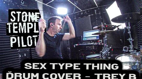 stone temple pilots sex type thing drum cover treyb youtube