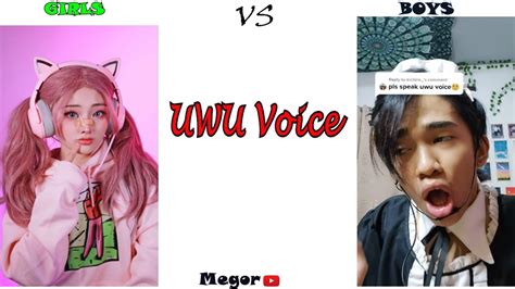 Girls Uwu Voice Vs Boys Uwu Voice Youtube