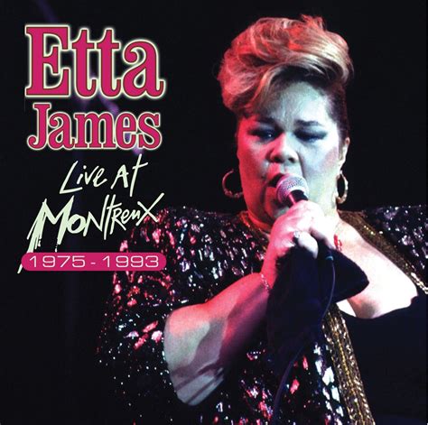 Live At Montreux 1975 1993 Etta James Etta James Amazon Fr Musique