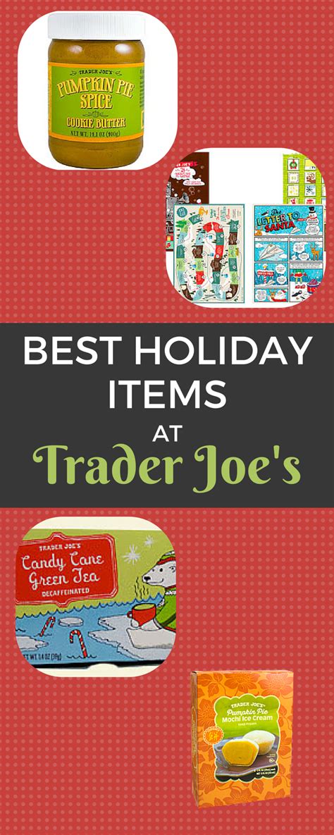 Heres A List Of The Best Holiday Items At Trader Joes Get Them While