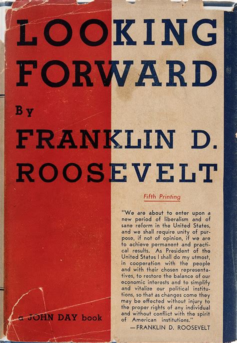 Franklin D Roosevelt Looking Forward 1933 The John Da Flickr