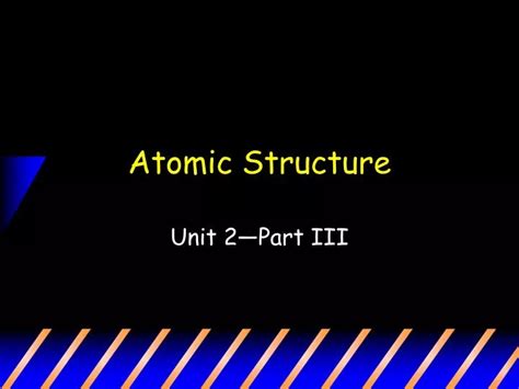 Ppt Atomic Structure Powerpoint Presentation Free Download Id5318591