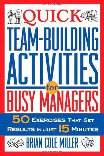 Quick Team Building Activities For Busy Managers 50