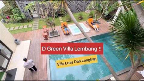 D Green Villa Lembang Jawa Barat Villanya Luas Dan Lengkap Bikin
