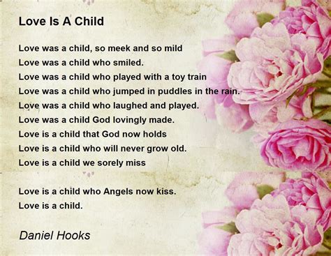 Love Is A Child Poem By Daniel Hooks Poem Hunter