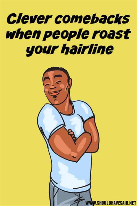 Hairline jokes stupid funny memes funny stuff hilarious funny hairlines hair jokes roasts lol. comebacks to receding hairline jokes | I should have said