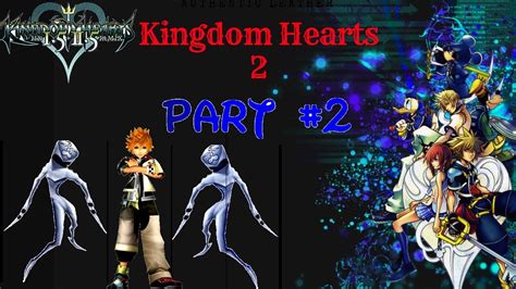 Kingdom Hearts 2 Walkthrough Part 2 Youtube