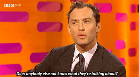 Jude Law Wise Words  Find And Share On Giphy
