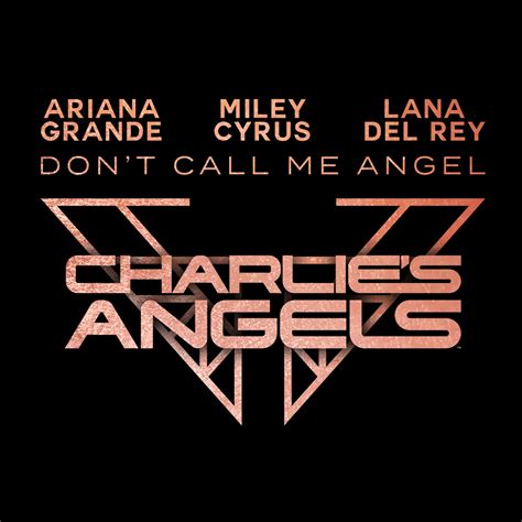 Dont Call Me Angel Hear Miley Cyrus Ariana Grande Lana Del Rey