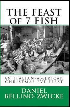 Recipes, secrets and tips on how to cook a great italian meal at home. The Feast of the Seven Fishes Christmas Eve on Pinterest | Christmas Eve, Calamari and Fish
