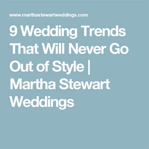 9 Wedding Trends That Will Never Go Out Of Style First Wedding