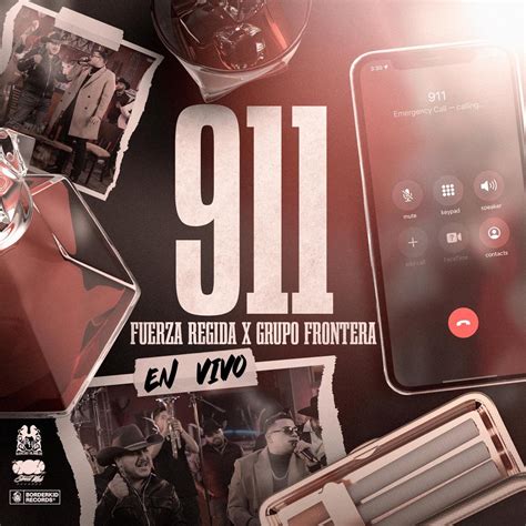 ‎911 Single By Fuerza Regida And Grupo Frontera On Apple Music
