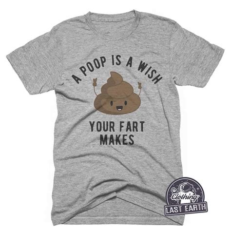 A Poop Is A Wish Your Fart Makes T Shirt Funny Poop Emoji