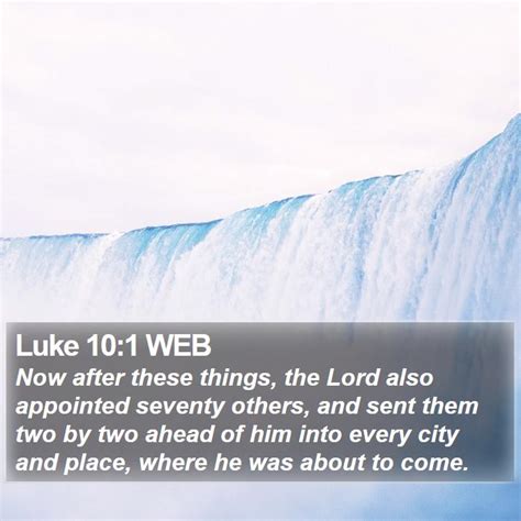 Luke 101 Web Now After These Things The Lord Also Appointed