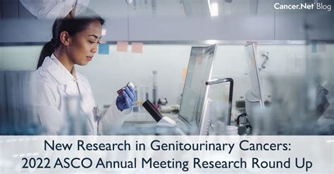 ASCO Annual Meeting Research Round Up Advances In Treating Genitourinary Cancers
