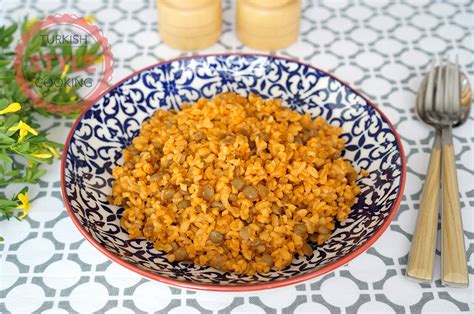 Bulghur Pilaf With Green Lentil Recipe Turkish Style Cooking