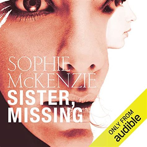 Sister Missing Audio Download Uk Sophie Mckenzie Kim