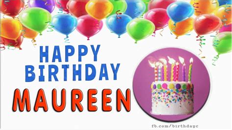 Happy Birthday Maureen Youtube