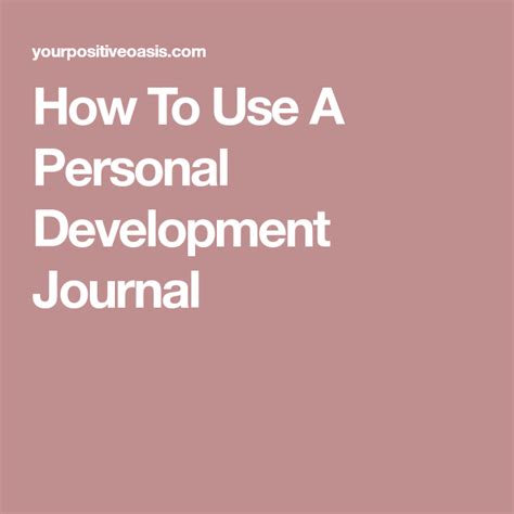 How To Use A Personal Development Journal