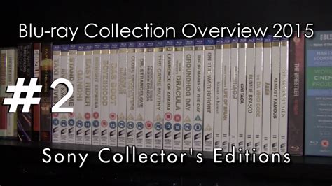 Blu Ray Collection Overview 2015 4 Sony Collectors Editions Part 2