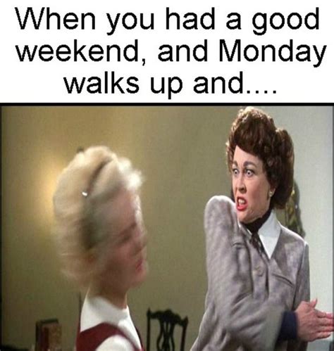 Monday Memes To Help You Through The Worst Day Of The Week Funny