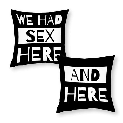 We Had Sex Here And Here Polyster Cotton Throw Pillow Covers Set Of 2 Etsy