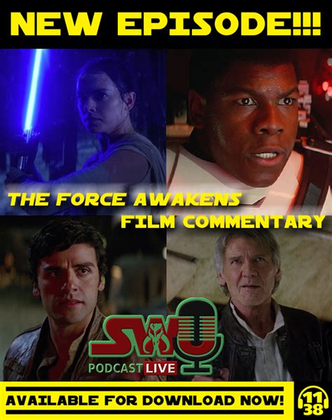 The Swu Podcast Live The Force Awakens Commentary The Star Wars