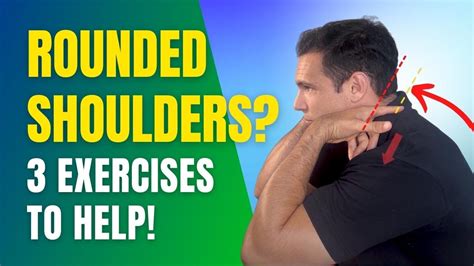 3 Exercises For Rounded Shoulders And Improved Posture Youtube