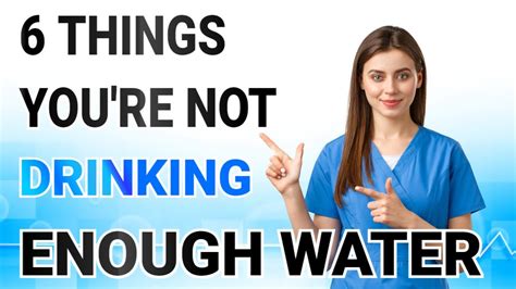 6 Signs Youre Not Drinking Enough Water Youtube