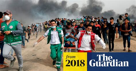 Israeli Forces Kill Two At Gaza Frontier During Fourth Week Of Protests Gaza The Guardian