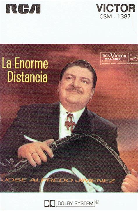 Jose Alfredo Jimenez La Enorme Distancia Cassette Discogs