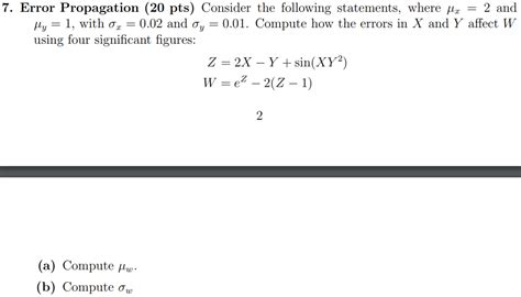 Solved 7 Error Propagation 20 Pts Consider The Following Chegg Com
