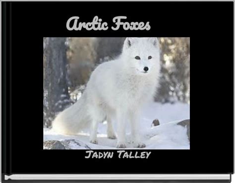 Arctic Foxes Free Books And Childrens Stories Online Storyjumper
