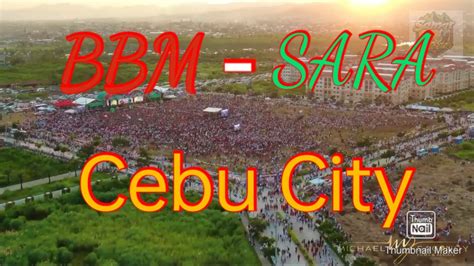 Bbm Sara Grand Festival Rally In Cebu City Youtube