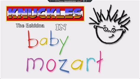 Knuckles In Baby Mozart Part 1 Youtube