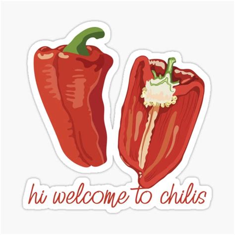 Hi Welcome To Chilis Sticker For Sale By Storeofvibes Redbubble