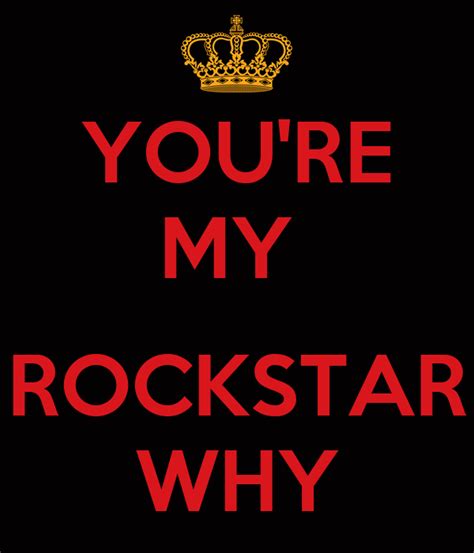 Youre My Rockstar Why Poster Neettaa Keep Calm O Matic