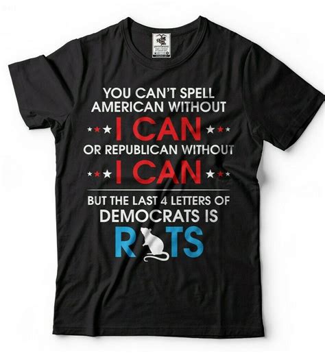 Republican Political T Shirt Anti Democrats Trump 2020 Election