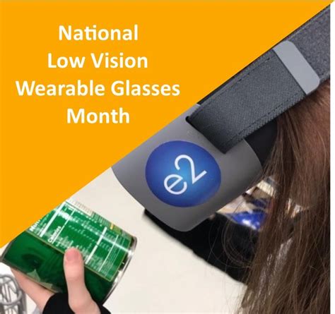 national low vision wearable glasses month new england low vision