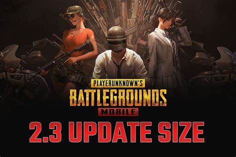 Pubg Mobile 23 Update Apk File Release Time And Update Size For