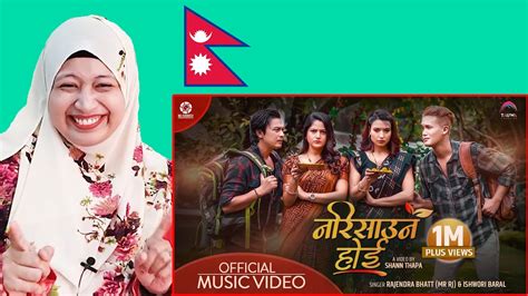Narisauna Hoi Nepali Song Malaysian Girl Reactions Youtube
