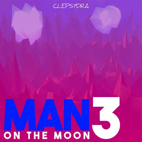 Man On The Moon 3 Compilation By Various Artists Spotify