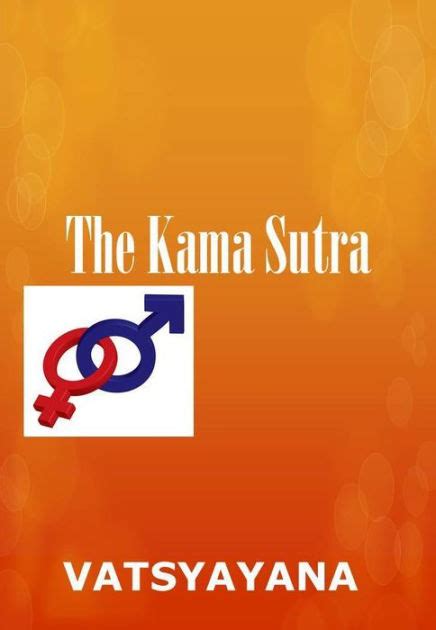 The Kama Sutra By Vatsyayana Nook Book Ebook Barnes And Noble®