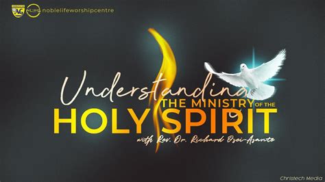 Understanding The Ministry Of The Holy Spirit Youtube