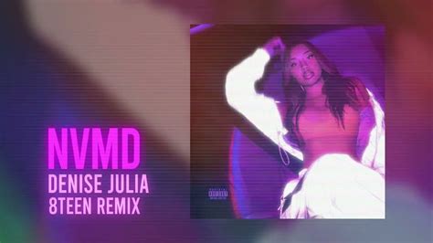 NVMD 8Teen Remix Denise Julia YouTube