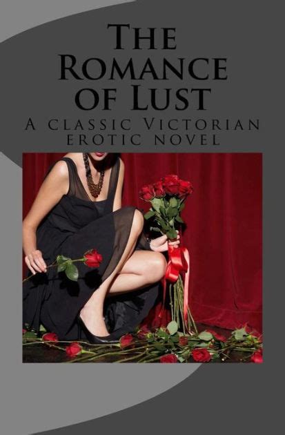 The Romance Of Lust A Classic Victorian Erotic Novel By Anonymous Victorian Paperback Barnes