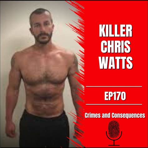 Ep170 Killer Chris Watts Part 1