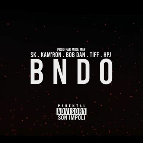 Stream Bndo S K X Kam Ron X Bob Dan X Tiff X Hpj X Mike Mef By