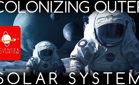 Colonizing The Outer Solar System Universe Today