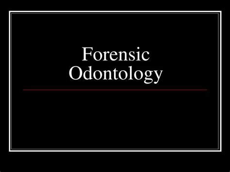Ppt Forensic Odontology Powerpoint Presentation Free Download Id1772766